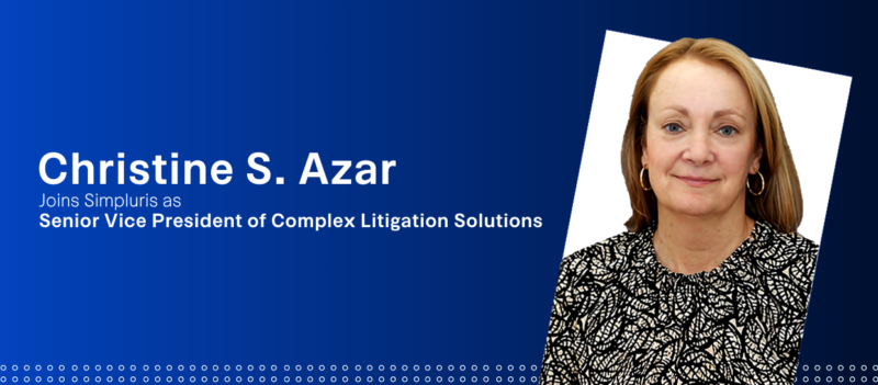 Christine S. Azar Joins Simpluris as Senior Vice President Of Complex Litigations.